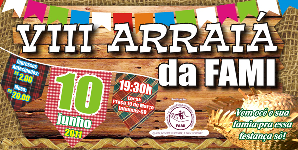 VIII Arraiá da FAMI VIII Arraiá da FAMI